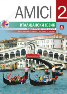 ZUNS (zavod za udzbenike )- Italijanski udzbenik 6 AMICI 2 ,udzbenik iz italijanskog jezika AMICI 2 za šesti razred osnovne škole.