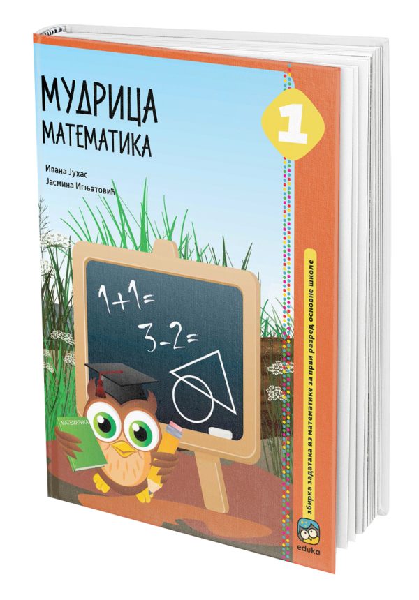 EDUKA - Matematika zbirka 1 Mudrica , zbirka zadataka iz matematike Mudrica za prvi razred osnovne škole .